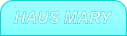 HAUS MARY